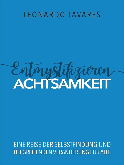 Title details for Entmystifizieren Achtsamkeit by Leonardo Tavares - Available
